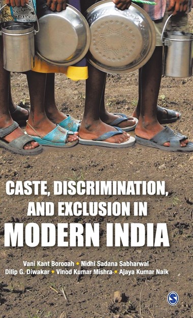 Caste, Discrimination and Exclusion in Modern India